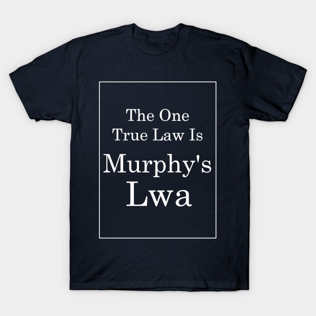 Murphys Lwa (White Text) T-Shirt by TimH